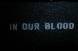 in_our_blood - 2005-09-04